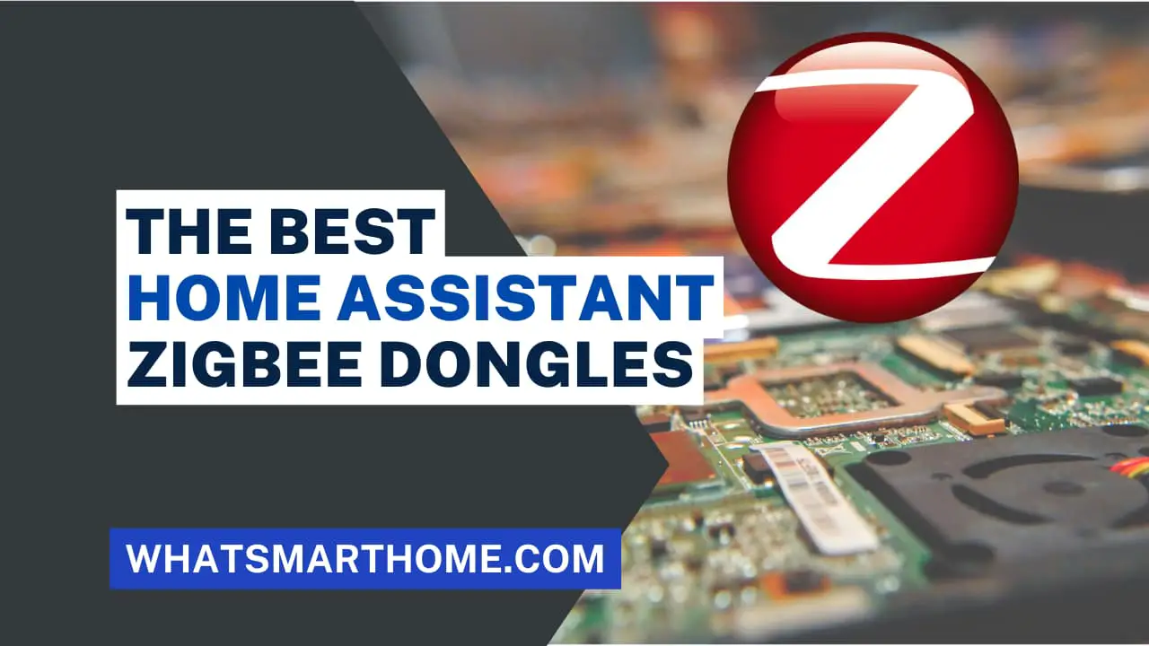 Home Assistant Zigbee Dongles