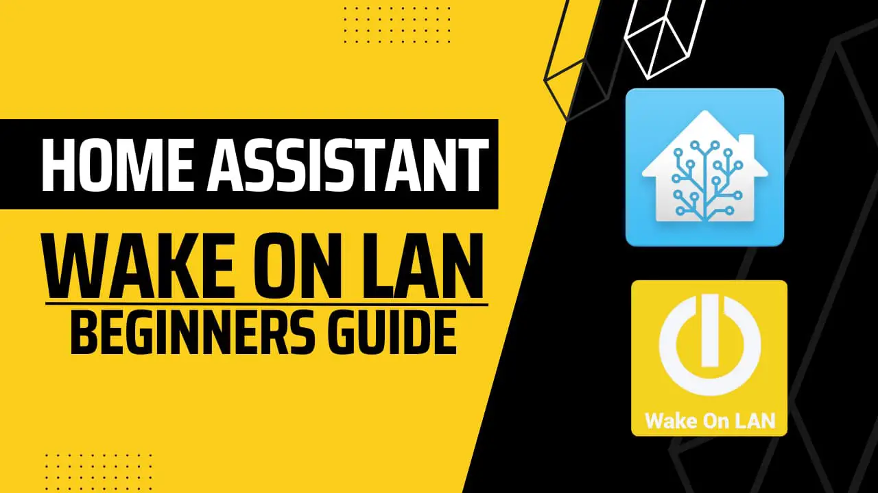 Home Assistant Wake on LAN Beginners Integration Guide