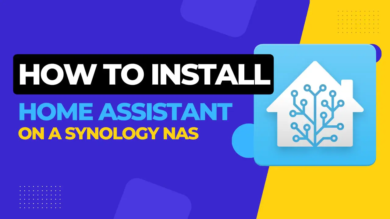 Install Home Assistant on Synology NAS