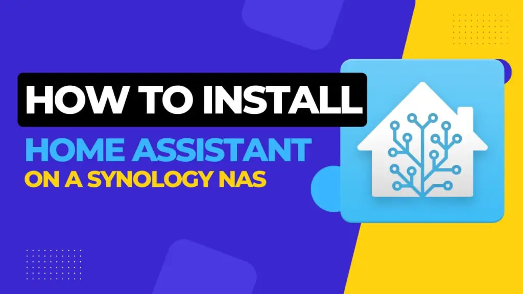 How to install Home Assistant on Synology NAS
