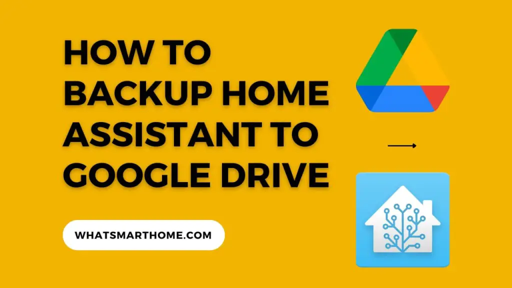 backup home assistant to google drive