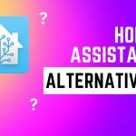 Home Assistant Alternatives to explore