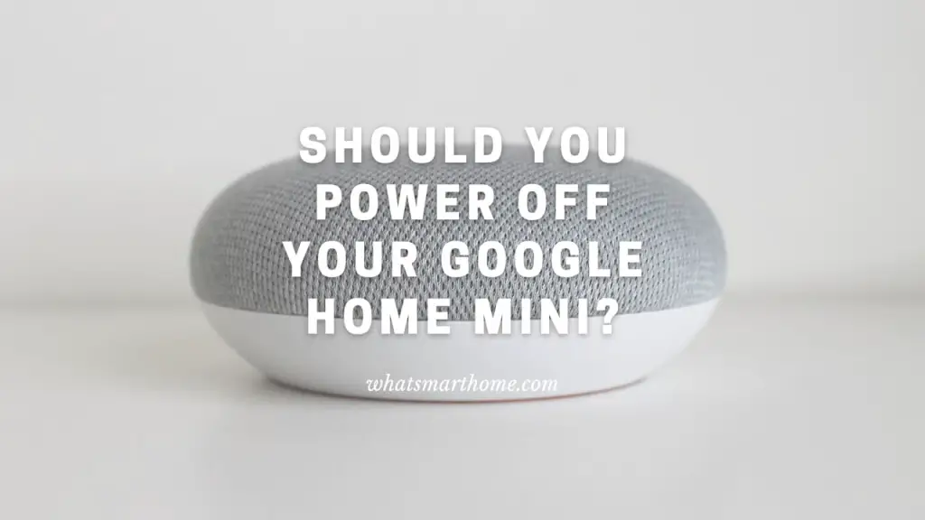 power off your google home mini