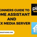 Home Assistant Plex Integration Guide for Beginners
