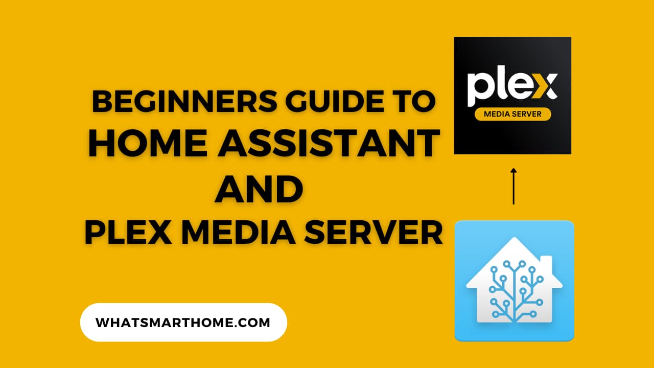 Home Assistant Plex Integration Guide for Beginners