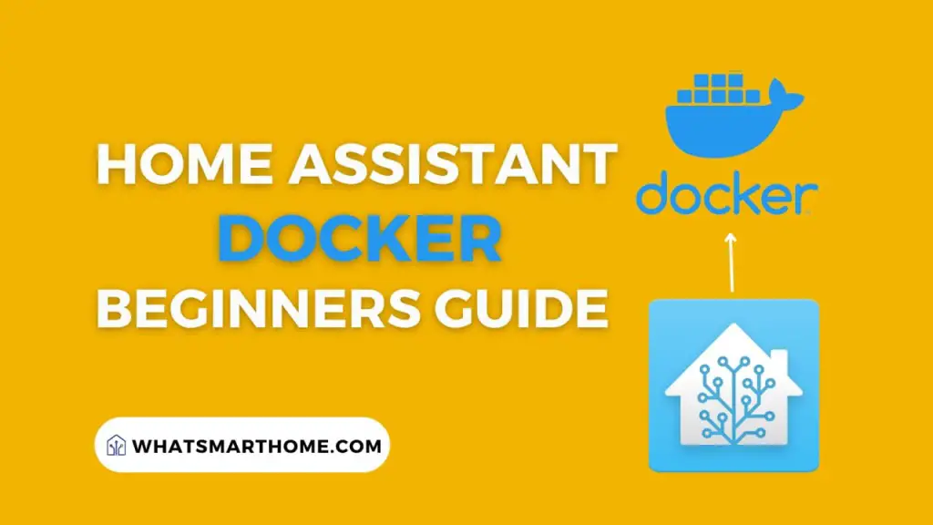 Home Assistant Docker Guide for Beginners