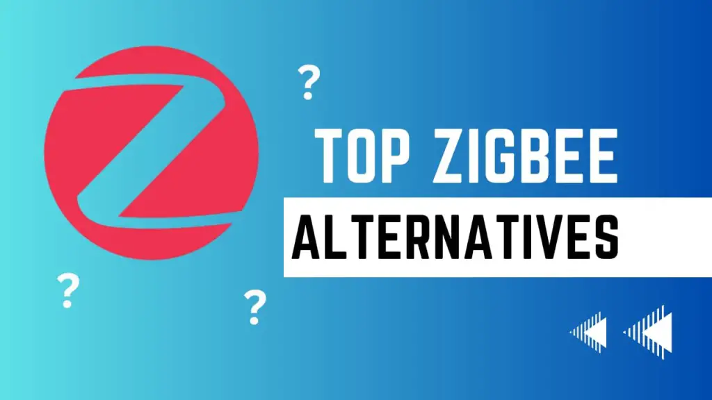 Top Zigbee Alternatives