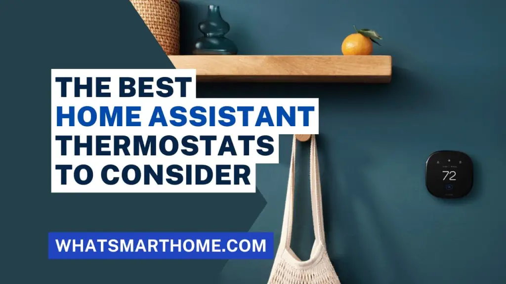 Best Home Assistant Thermostats To Consider