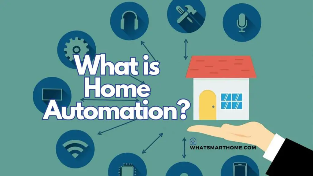 What is Smart Home Automation?